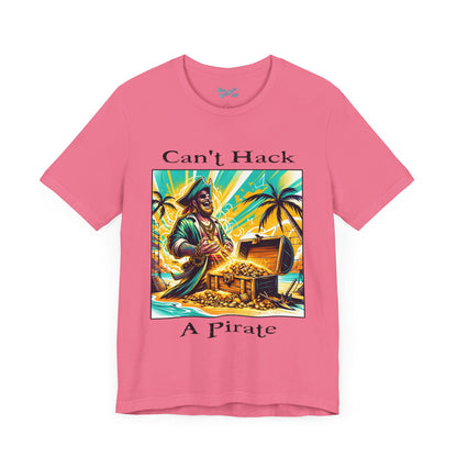 Can't Hack a Pirate Shirt!