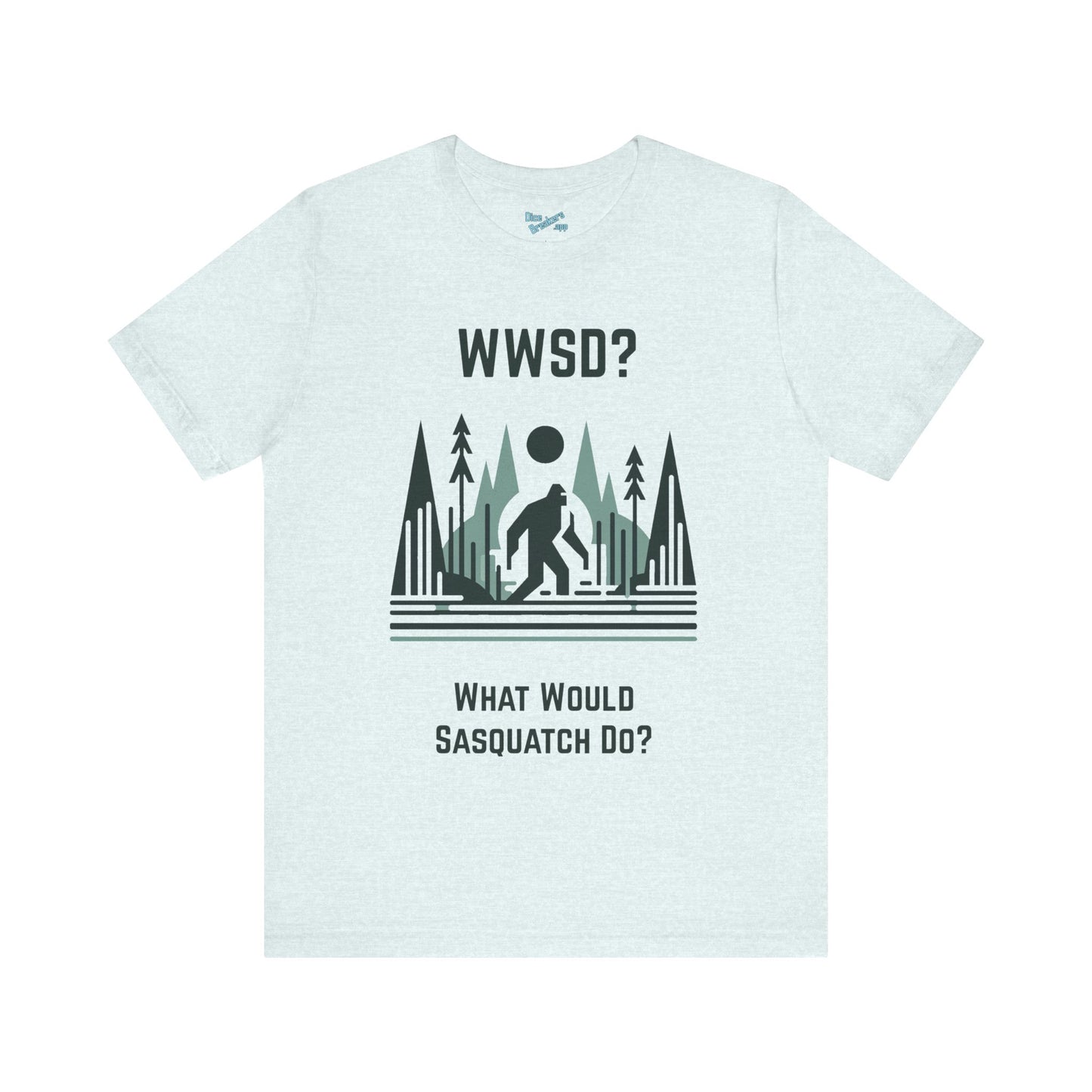 What Would Sasquatch Do?