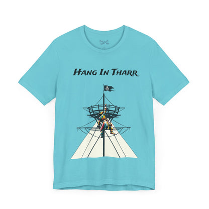 Hang In Tharr - Motivational Pirate
