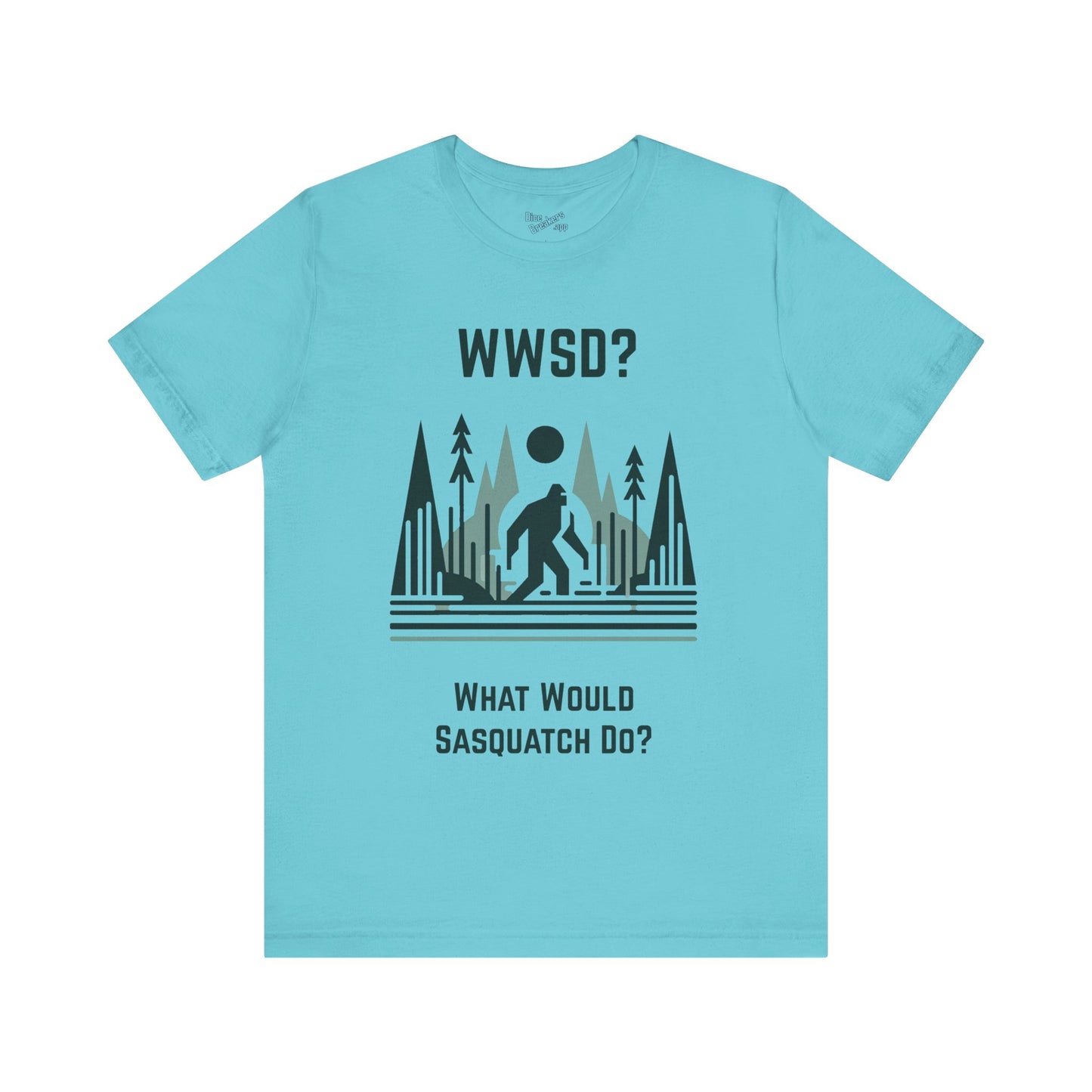 What Would Sasquatch Do?