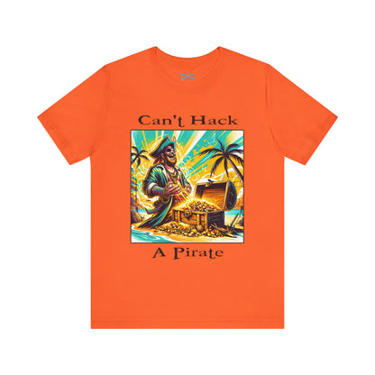 Can't Hack a Pirate Shirt!