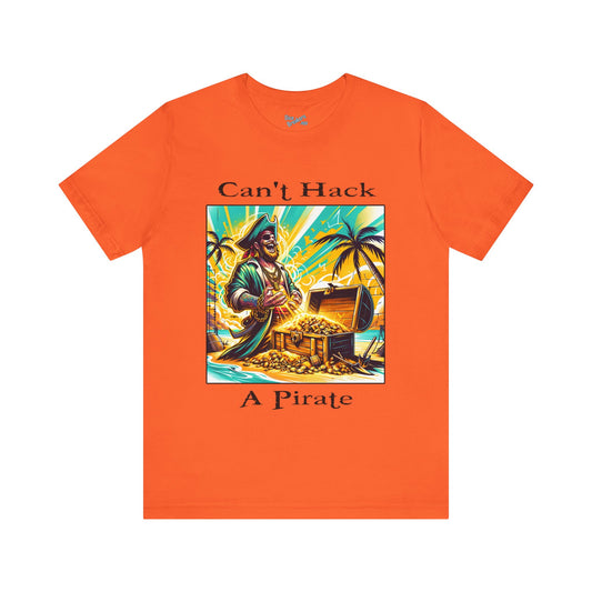 Can't Hack a Pirate Shirt!