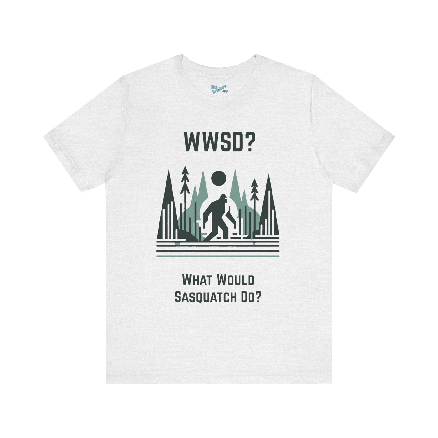 What Would Sasquatch Do?