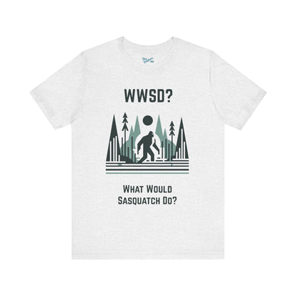 What Would Sasquatch Do?