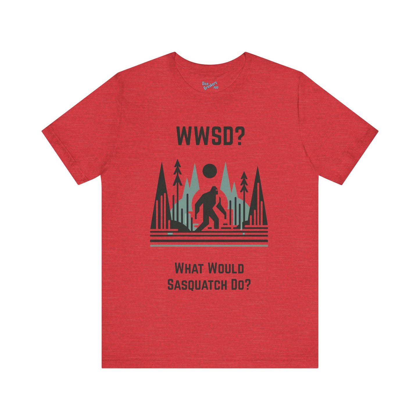 What Would Sasquatch Do?