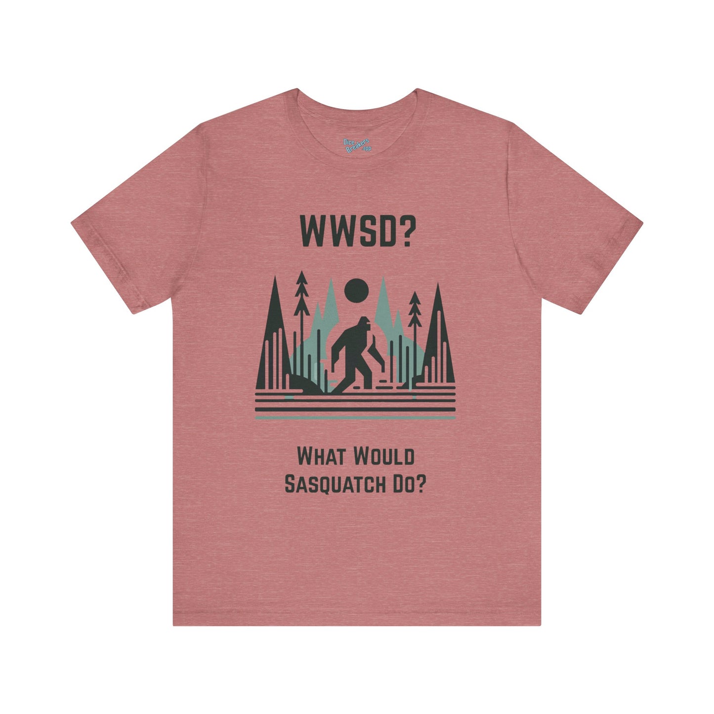 What Would Sasquatch Do?