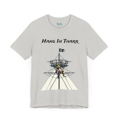 Hang In Tharr - Motivational Pirate