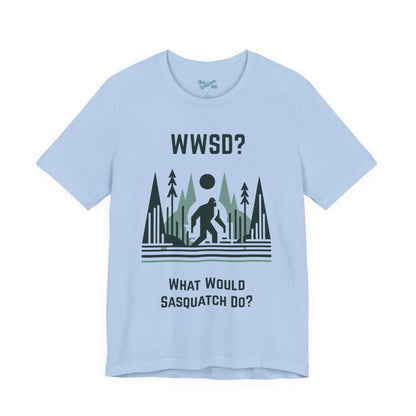 What Would Sasquatch Do?