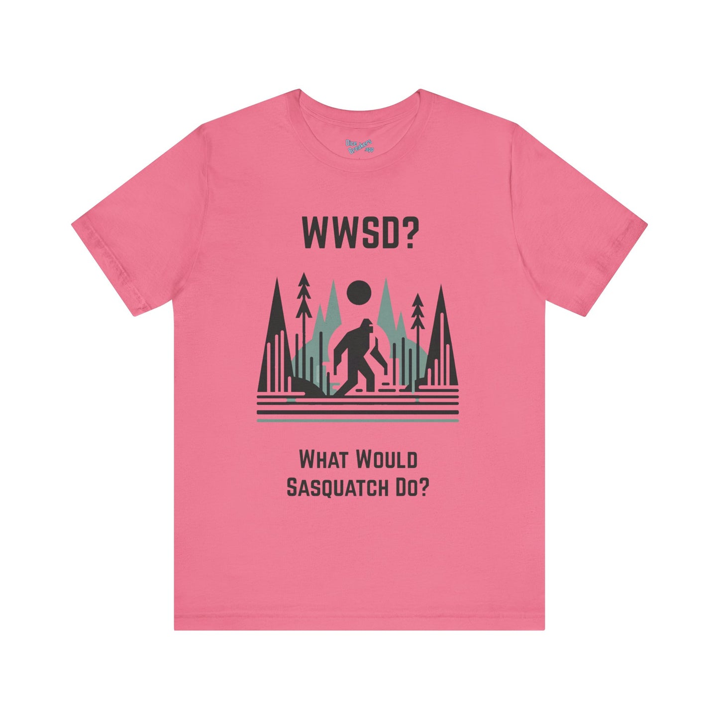 What Would Sasquatch Do?