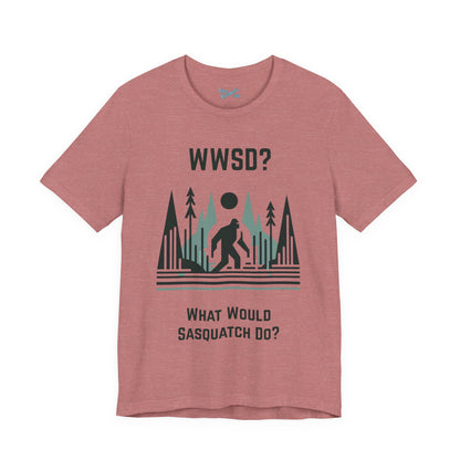 What Would Sasquatch Do?